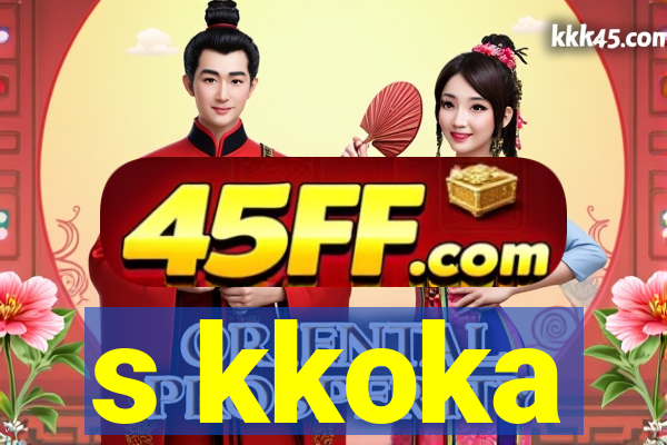 s kkoka